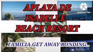 Familia Get Away Bonding @aplayadeisabellebeachresor6110