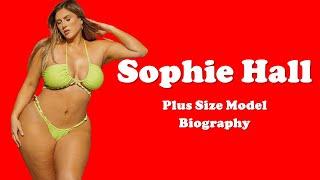 Sophie Hall American Plus Size Model Biography | Age, Weight, Net Worth | Curvy Bikini Model |