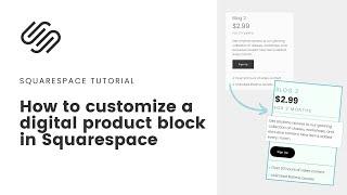 How to customize fonts & colors for a Digital product block in Squarespace: New Squarespace Tutorial