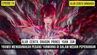 MULAINYA PEPERANGAN KEKAISARAN GREAT ZHOU MELAWAN ISTANA QI - DONGHUA DRAGON PRINCE YUAN ZUN EPS 24