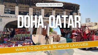 Doha Stopover Program: 36 Hours Layover in Qatar | Roaming with Riss