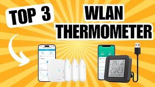 WLAN THERMOMETER: Beste Thermometer für jede Preisklasse!