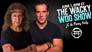  THE WACKY WOO SHOW with PENNY & JC - JUNE 1st