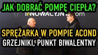 Jak dobrać pompę ciepła w budynku termommodernizowanym, jakość sprężarek w pompach ciepła. Acond