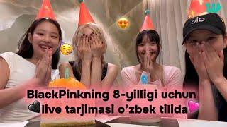 BlackPinkning 8-yilligi uchun live tarjimasi o’zbek tilida [uzb dub] 🩷