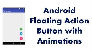 Android Floating Action Button with Animations