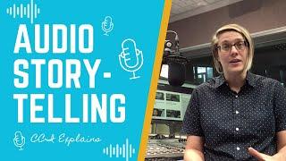 Audio Storytelling at Home | How to Create a Podcast and Tell a Story with Sound