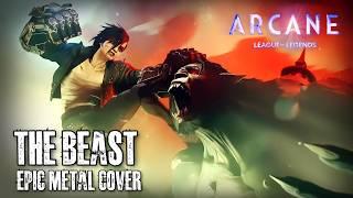 The Beast ARCANE Season 2 OST Epic Metal Cover