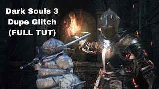 Dark Souls 3 Dupe Glitch (TUTORIAL)