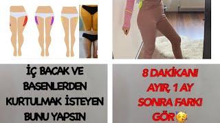 8 DAKİKADA İÇ BACAK VE BASENLERDEN KURTUL  /  BASENLER YANIYOR