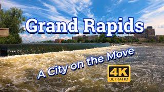 Grand Rapids - A City on the Move