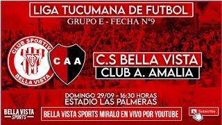 TORNEO ANUAL - GRUPO E - FECHA 9 - BELLA VISTA vs CLUB AMALIA