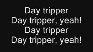 The Beatles - Day Tripper