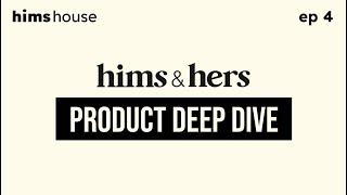 Ep 4 - Hims & Hers Product Deep Dive (Sep 30, 2024)