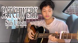 PATCHWERK - Sub Urban (with Two Feet) [fingerstyle guitar cover]