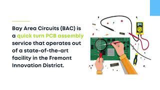 Quick Turn PCB Assembly - Bay Area Circuits