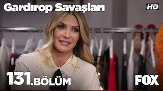 Gardırop Savaşları 131. Bölüm