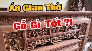 Án gian thờ nên dùng gỗ gì tốt và bền | Đồ gỗ Thành Khuyên