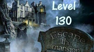 Escape The Mansion Walkthrough Cheat Tutorial Level 130 of Escape The Mansion