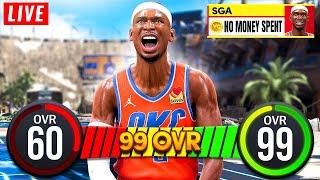 SHAI GILGEOUS ALEXANDER 60 to 99 OVR NO MONEY SPENT DAY 12 in NBA 2K25! HITTING 99 OVERALL NBA2K25!