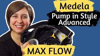 Medela Pump In Style Advanced MAX FLOW | How to Use & Accessories Medela PISA