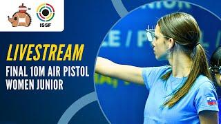 Livestream - 10m Air Pistol Women Junior Final - ISSF Junior World Cup Rifle/Pistol/Shotgun Suhl