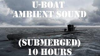 U-Boat Ambient Sound (Submerged) 10 Hours