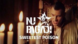 Nu Pagadi - Sweetest Poison (Official Video)