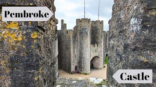 Pembroke Castle History & Tour / Birthplace Of The First Tudor King