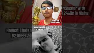 Cheaters vs Honest Students in JEE Mains  JEE Mains Result  #iit #jee