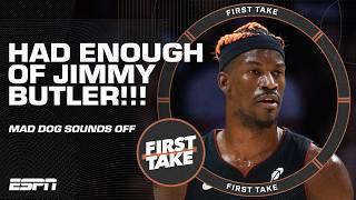 'I'VE' HAD ENOUGH OF JIMMY BUTLER!'  Mad Dog sounds off on the Miami Heat situation ️ | First Take