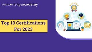 Top 10 Certifications For 2023 | Highest Paying Certifications | Top 10 Certifications | TKA