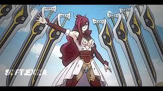 — looped mep part me lazy to edit right now  | Erza Scarlet edit