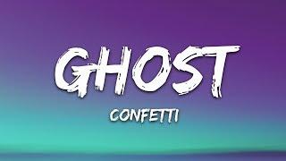 Confetti - Ghost (Lyrics)