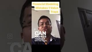 Financial Modeling Mistakes 1:Value Traps