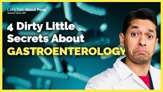 4 Dirty Secrets About Gastroenterology | Doctor Sameer Islam