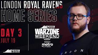 Call of Duty League 2020 Season | London Royal Ravens Home Series | Day 3