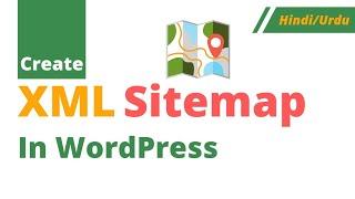 How to create XML Sitemap in WordPress? || Hindi/Urdu