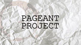 Pageant Project