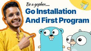 Mastering Go: Installation, First Program, and Beyond | Be a Gopher | AsyncApp Tutorial