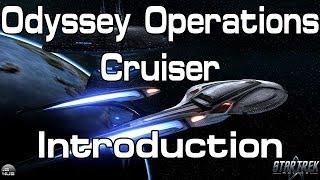 Star Trek Online - Odyssey Operations Cruiser - Introduction