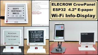 ELECROW CrowPanel ESP32 4 2” E paper Wi Fi Info Dispaly Project