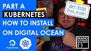 Kubernetes - Part A - Install on Digital Ocean