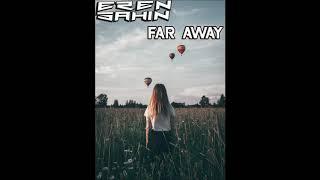 Eren Sahin - Far Away (Preview)