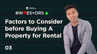 Rental Yield & 4 Critical Factors Affecting Your Investment Property | Investors Ep 3  (Melvin Lim)