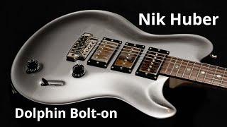 Nik Huber Dolphin Bolt-On | wurst.guitars demo