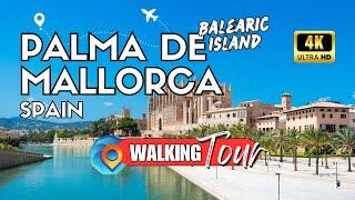 Exploring Palma de Mallorca [Spain - Balearic Island ] | Summer Walking Tour 4K UHD