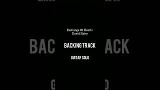Exchange Of Hearts - David Slater  (Backingtrack) Guitarsolo