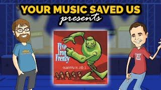 015 Five Iron Frenzy - Quantity is Job 1 (Your Music Saved Us)