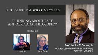 Philosophy & What Matters. Ep. 20: Thinking about Race and Africana Philosophy